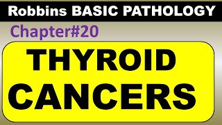 Ch20  Thyroid Cancers  Endocrine Pathology Robbins Pathology  Dr Asif Lectures [upl. by Suiremed]