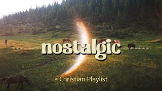 AestheticNostalgicIndie Christian Music  a calming christian worship playlist [upl. by Ado7]