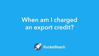 When am I Charged an Export Credit RocketReach Enterprise [upl. by Kazim427]