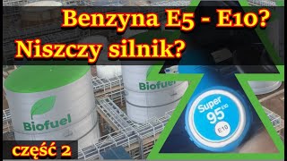 Benzyna E5 i E10 Niszczy silnik Czy silnik jest przygotowany na E5 i E10 Czy wiesz co tankujesz [upl. by Atiuqrehs]