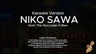 Nviiri The Storyteller ft Bien  Niko Sawa Karaoke version [upl. by Gupta860]