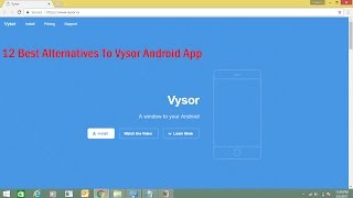 12 Best Alternatives To Vysor Android App [upl. by Eedia]