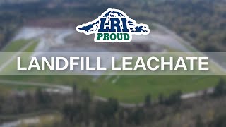 LRI PROUD Video Series  Landfill Leachate [upl. by Anagnos362]