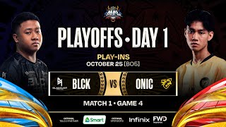 MPL PH S12  PLAYOFFS DAY 1  BLCK vs ONIC  GAME 4 [upl. by Brenden]