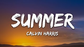 Calvin Harris  Summer Lyrics [upl. by Pratte651]