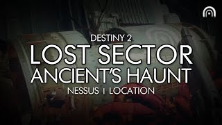 Destiny 2  Lost Sector Ancients Haunt Location Nessus [upl. by Idnahs422]