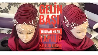 Gelin Başı Türban Nasıl Bağlanır [upl. by Mundy]