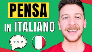 10 Passi Per Pensare in Italiano e Non Tradurre Mai PIÙ Sub ITA  Imparare l’Italiano [upl. by Atiloj793]