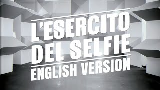 Takagi amp Ketra  Lesercito del selfie  Army of selfie  English Version  Translated [upl. by Llorrac]