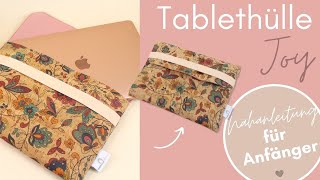 🧵Nähanleitung für Anfänger  Tablethülle quotJoyquot  handmadebyanni [upl. by Juliana452]