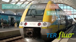 Trajet intégrale sur la ligne Chalonsenchampagne  Reims [upl. by Angele39]