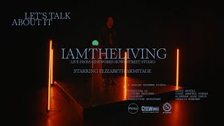 IAMTHELIVING  Lets Talk About It Official Video [upl. by Eillit]