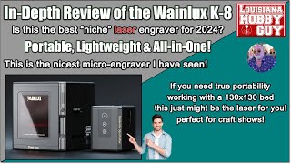 Full review of the Wainlux K8 10W Diode Laser Engraver [upl. by Neffirg]