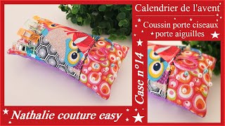 🎅1 jour1 tutoriel Calendrier de lavent case n°14 le coussin porte ciseaux porte aiguilles [upl. by Chesnut829]