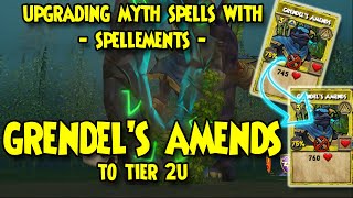 Wizard101 👁️UPGRADING Myth SPELLS with  SPELLEMENTS  GRENDELS AMENDS to Tier 2U👁️ [upl. by Viki]