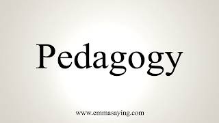 How To Pronounce Pedagogy [upl. by Laaspere724]