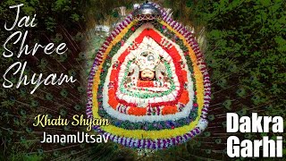 Khatu Shyam Janamutsav  Cinematic Video  Jai Shree Shyam  Dakra Garhi Cantt [upl. by Astred564]