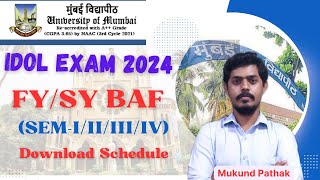 IDOL FYSY BAF SemIIIIIIIV Exam Date Declared l Mumbai University l Mukund Sir [upl. by Eladnyl]