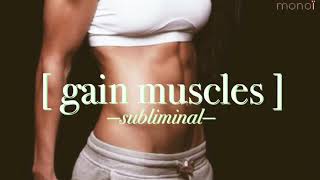 Gain muscles easily  Subliminal [upl. by Nylrebmik]