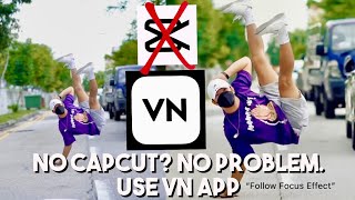 VN App  Follow Focus Dance Edit [upl. by Jenkins]