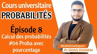 Probabilités  Probabilités avec Pourcentage Partie 2 EP04 [upl. by Ocihc]