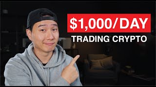 How I Make 1000 a Day Trading Cryptocurrency in 2024 Ill Show you How [upl. by Januisz]