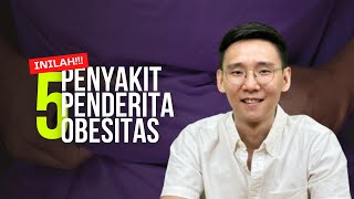 5 Penyakit yang bakal kamu temui ketika kamu Obesitas [upl. by Stefano230]