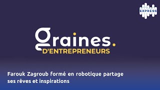 Farouk Zagroub formé en robotique partage ses rêves et inspirations [upl. by Barbe]