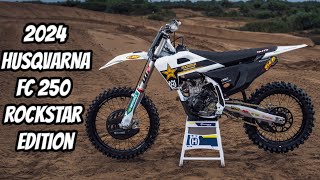 New 2024 Husqvarna FC 250 Rockstar Edition Whats New [upl. by Barrada]