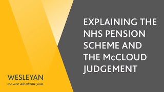 Understanding the NHS Pension Scheme  Benefits Changes Memberships McCloud and Allowances [upl. by Spatz]