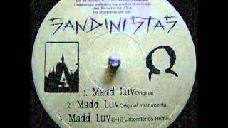 Sandinistas  Madd Luv Original [upl. by Aramoj]