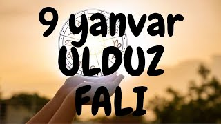 Bürclər Ulduz Falı 9 yanvar [upl. by Gizela]