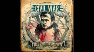 CIVIL WAR  I WILL RULE THE UNIVERSE Napoleon song [upl. by Mohun238]