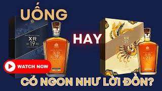 XR 19 Và XR21 Có Ngon Như Lời Đồn Trong Phân Khúc Cao Cấp  Rượu Ngoại Làm Quà  Avino Wines [upl. by Cornell841]