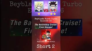 BEYBLADE BURST TURBO Episode 26  Battleship Cruise Final Voyage  Beyblade Burst Rivals Short 2 [upl. by Vange]