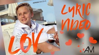 Adrian Macéus  LOV Official Lyric Video [upl. by Iver426]