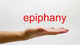 How to Pronounce epiphany  American English [upl. by Aicemaj]