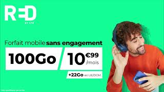 RED by SFR  Forfait Mobile sans engagement 100Go à 1099euros par mois [upl. by Ycnahc67]