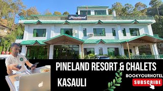 Pineland Resort amp Chalets Kasauli trending himachaltour kasaulihills [upl. by Premer211]