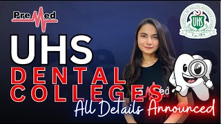 UHS Dental Colleges 2024 – All Details Announced 🦷📋 [upl. by Anrym]