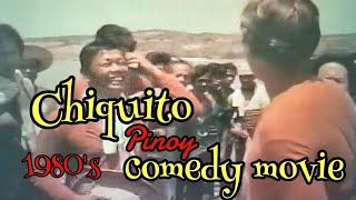 Chiquito tagalog comedy movie [upl. by Ahcila]