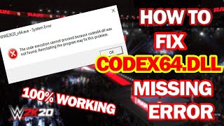 How To Fix Codex64dll Missing Error  Easy Method   No Need To Download Any File [upl. by Lirva]