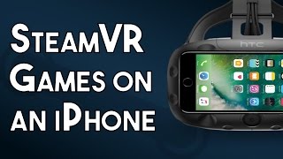 How to play SteamVR games on an iPhone with Trinus VR [upl. by Bogart]