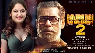 Bajrangi Bhaijaan 2  2023 upcoming movie  4K Teaser Trailer  Salman Khan bajrangibhaijaan2 [upl. by Naltiac553]