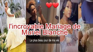 ❤️🥳LINCROYABLE MARIAGE DE MURIEL BLANCHE SES ENFANTS TELLEMENT ÉMUS amp EN LARME FÉLICITATION UDM❤️ [upl. by Lenahc]