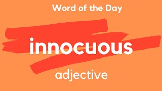 Word of the Day  INNOCUOUS What does INNOCUOUS mean [upl. by Affer]