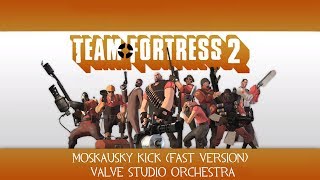 Moskausky Kick Fast Version  Team Fortress 2 [upl. by Pardoes]