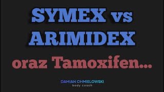 Symex vs Arimidex vs Tamoxifen [upl. by Panter]