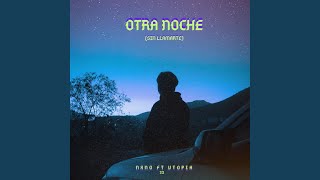 OTRA NOCHE Sin llamarte feat VTOPIA [upl. by Gora]