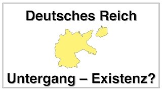 Was ist dran an gleichzeitiger Existenz von Deutschem Reich u BRD Untergang oder Rechtsnachfolge [upl. by Anneehs850]